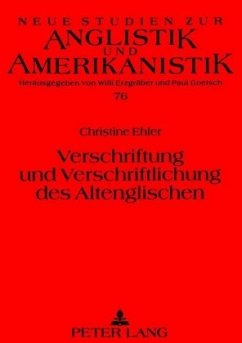 Verschriftung und Verschriftlichung des Altenglischen - Finke, Christine