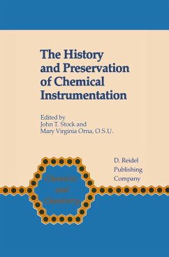 The History and Preservation of Chemical Instrumentation - Stock, John T. / Orna, Mary Virginia (eds.)