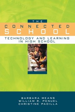 The Connected School - Means, Barbara; Penuel, William R; Padilla, Christine