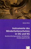 Instrumente des Minderheitenschutzes in OG und KG