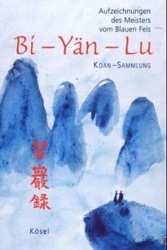 Bi-Yän-Lu, Aufzeichnungen des Meisters vom Blauen Fels