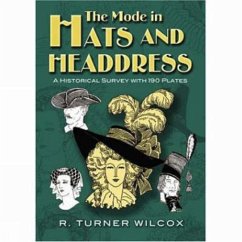 The Mode in Hats and Headdress - Wilcox, R.Turner