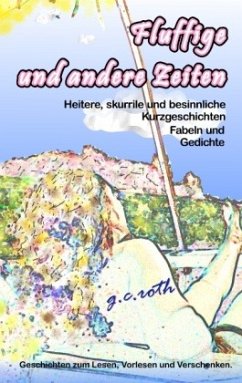 Fluffige und andere Zeiten - roth, g.c.