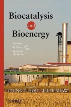 Biocatalysis and Bioenergy - Hou, C. T.;Shaw, Jei-Fu