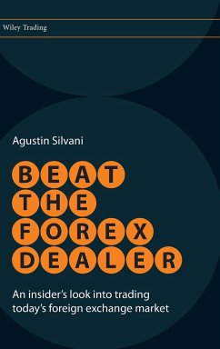 Beat the Forex Dealer - Silvani, Agustin