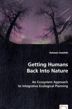 Getting Humans Back Into Nature - Vasishth, Ashwani