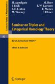 Seminar on Triples and Categorical Homology Theory