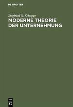Moderne Theorie der Unternehmung - Schoppe, Siegfried G.