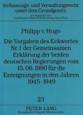 Die Vorgaben des Eckwertes Nr. 1 der Gemeinsamen Erklärung der beiden deutschen Regierungen vom 15.06.1990 für die Entei