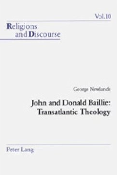 John and Donald Baillie: Transatlantic Theology - Newlands, George