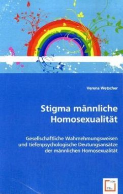 Stigma männliche Homosexualität - Wetscher, Verena