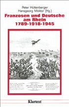 Cover Franzosen und Deutsche am Rhein 1789, 1918, 1945