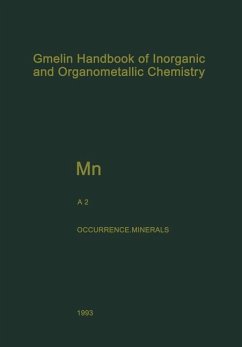 Gmelin handbook of inorganic and organometallic chemistry; Mn : manganese. A. / 2. Natural occurrence. Minerals : (naive metal, solid solution, silicide, and carbide ; sulfides and related compounds ; halogenides and oxyhalogenides ; oxides of type MO)