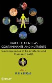 Trace Elements as Contaminants and Nutrients