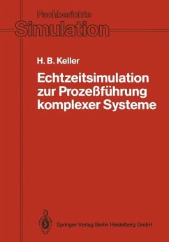 Echtzeitsimulation zur Prozeßführung komplexer Systeme - Keller, Hubert B.