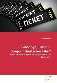 Goodbye, Lenin! - Bonjour deutscher Film? - Schankin, Julia