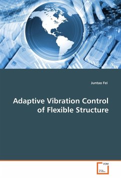 Adaptive Vibration Control of Flexible Structure - Fei, Juntao