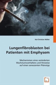 Lungenfibroblasten bei Patienten mit Emphysem - Müller, Kai-Christian