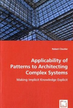 Applicability of Patterns to Architecting Complex Systems - Cloutier, Robert