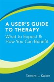 A User's Guide to Therapy: What to Expect & How You Can Benefit