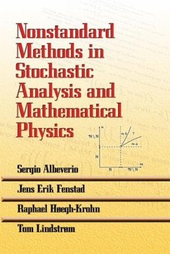 Nonstandard Methods in Stochastic Analysis and Mathematical Physics - Albeverio, Sergio; Fenstad, Jens Erik; Hoegh-Krohn, Raphael