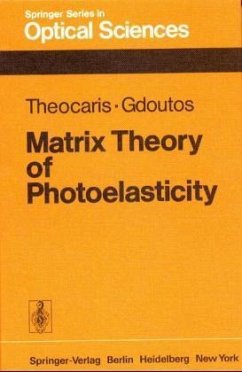 Matrix Theory of Photoelasticity - Theocaris, Pericles S.; Gdoutos, Emmanuel E.