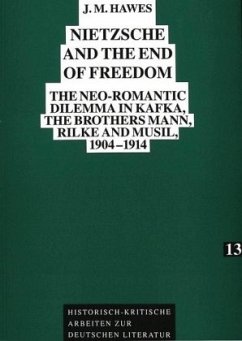 Nietzsche and the End of Freedom - Hawes, James