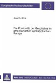 Die Kontinuität der Geschichte im amerikanischen apokalyptischen Roman