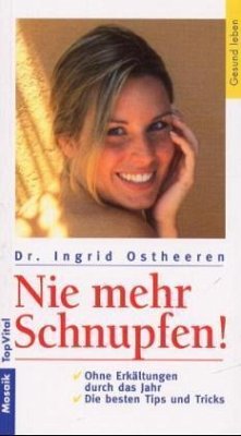 Nie mehr Schnupfen! - Ostheeren, Ingrid