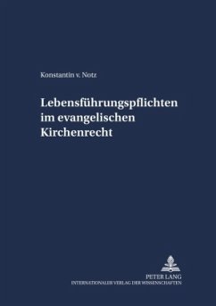 Lebensführungspflichten im evangelischen Kirchenrecht - Notz, Konstantin von