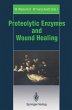 Proteolytic Enzymes and Wound Healing - Bild 1