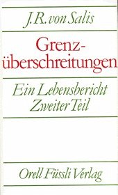 Grenzüberschreitungen. Ein Lebensbericht.