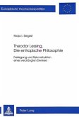 Theodor Lessing. Die entropische Philosophie