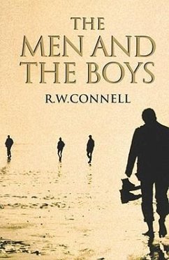 The Men and the Boys - Connell, Robert W; Bouras, Nick; Connell, R W