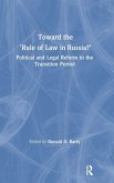 Toward the Rule of Law in Russia