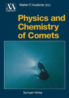 Physics and Chemistry of Comets (Astronomy and Astrophysics Library) - Huebner, Walter F.
