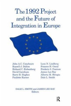 The 1992 Project and the Future of Integration in Europe - Smith, Dale L; Ray, James Lee