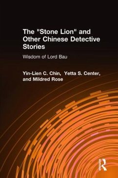 The Stone Lion and Other Chinese Detective Stories - Chin, Yin-Lien C