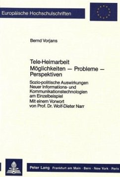 Tele-Heimarbeit- Möglichkeiten - Probleme - Perspektiven - Vorjans, Bernd