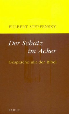 Der Schatz im Acker - Steffensky, Fulbert