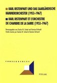 Karl Ristenpart und das Saarländische Kammerorchester (1953-1967)- Karl Ristenpart et l'Orchestre de Chambre de la Sarre (1953-1967)
