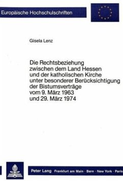 Cover Die Rechtsbeziehungen zwischen dem Land Hessen und der katholischen Kirche unter besonderer Berücksichtigung der Bistums