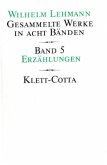 Gesammelte Werke in acht Bänden / Erzählungen (Gesammelte Werke in acht Bänden, Bd. 5) / Gesammelte Werke, 8 Bde. Bd.5