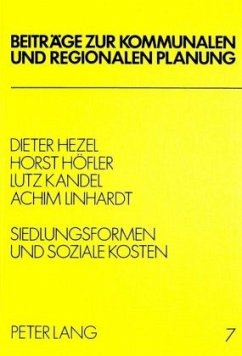 Siedlungsformen und soziale Kosten - Hezel, Dieter;Höfler, Horst;Kandel, Lutz