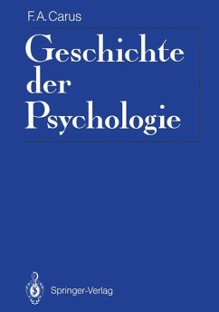 Geschichte der Psychologie. Psychologie-Reprint, eingel. von Rolf Jeschonnek. - Carus, Friedrich August