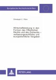 Wirtschaftslenkung in den Formen des Öffentlichen Rechts und des Zivilrechts - verfassungsrechtliche und europarechtliche Vorgaben