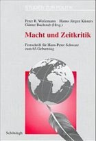 Macht und Zeitkritik - Weilemann, Peter R. / Küsters, Hanns Jürgen / Buchstab, Günter (Hgg.)