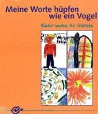 Meine Worte hüpfen wie ein Vogel