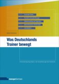 Was Deutschlands Trainer bewegt Was Deutschlands Trainer bewegt