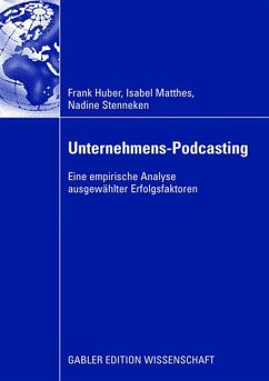 Unternehmens-Podcasting - Huber, Frank;Matthes, Isabel;Stenneken, Nadine